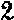 2